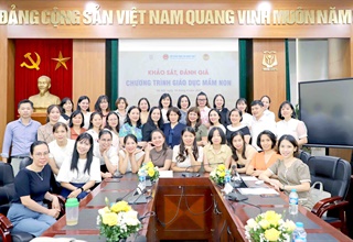 Trường Cao đẳng Sư phạm Trung ương phối hợp tổ chức khảo sát, đánh giá Chương trình giáo dục mầm non và cơ sở GDMN độc lập